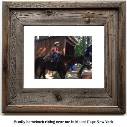 family horseback riding near me in Mount Hope, New York